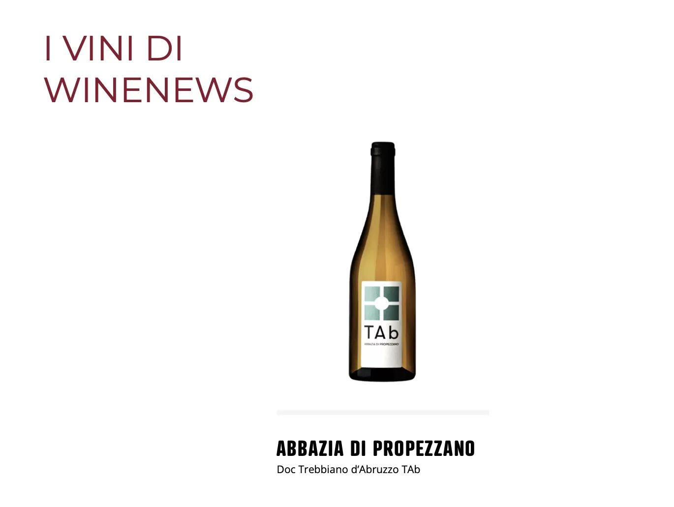 Abbazia di Propezzano - Doc Trebbiano d’Abruzzo TAb